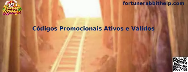 Códigos Promocionais Ativos e Válidos para Fortune Rabbit