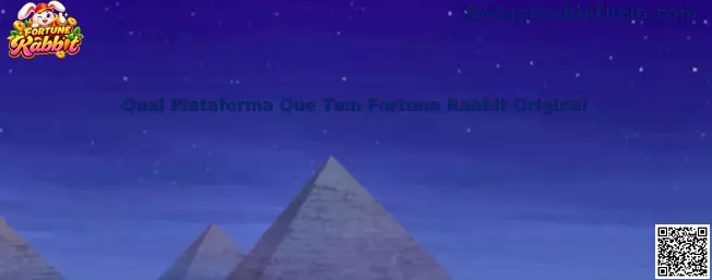 Guia para identificar plataforma com Fortune Rabbit original