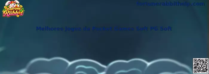 Guia sobre Fortune Rabbit e os melhores jogos da Pocket Games Soft PG Soft