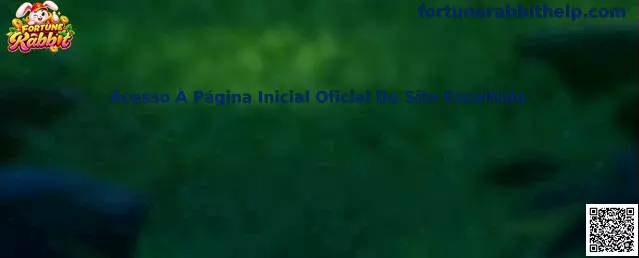 Guia para acesso à página inicial oficial do site escolhido relacionado a Fortune Rabbit